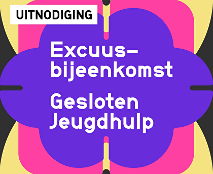 Landelijk excuusmoment en erkenning & herstel gesloten jeugdzorg